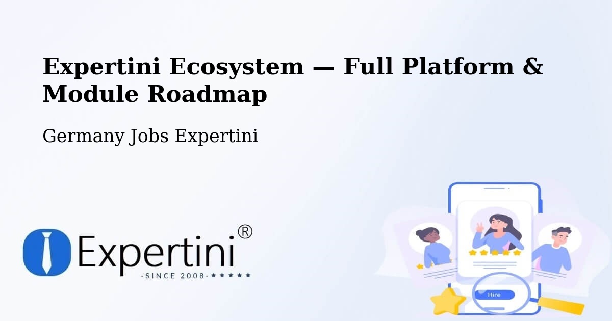Expertini Ecosystem — Full Platform & Module Roadmap – Bad Nauheim